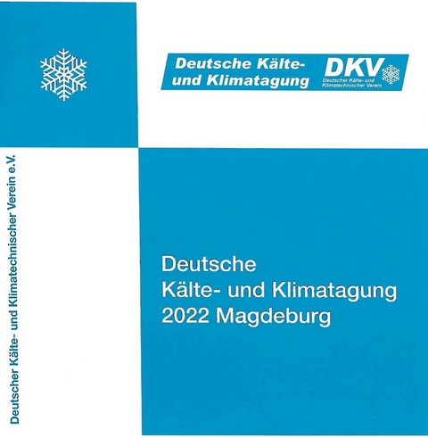DKV Tagungsbericht / DKV Tagungsbericht - Deutsche Kälte- und Klimatagung 2022 Magdeburg - Christoph Haberstroh, Paul Kohlenbach, Marek Miara, Steffen Feja