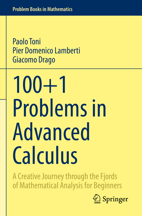 100+1 Problems in Advanced Calculus - Paolo Toni, Pier Domenico Lamberti, Giacomo Drago