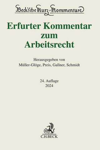 Erfurter Kommentar zum Arbeitsrecht - Rudi Müller-Glöge; Ulrich Preis; Ingrid Schmidt