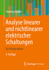 Analyse linearer und nichtlinearer elektrischer Schaltungen - Gräßer, Andreas