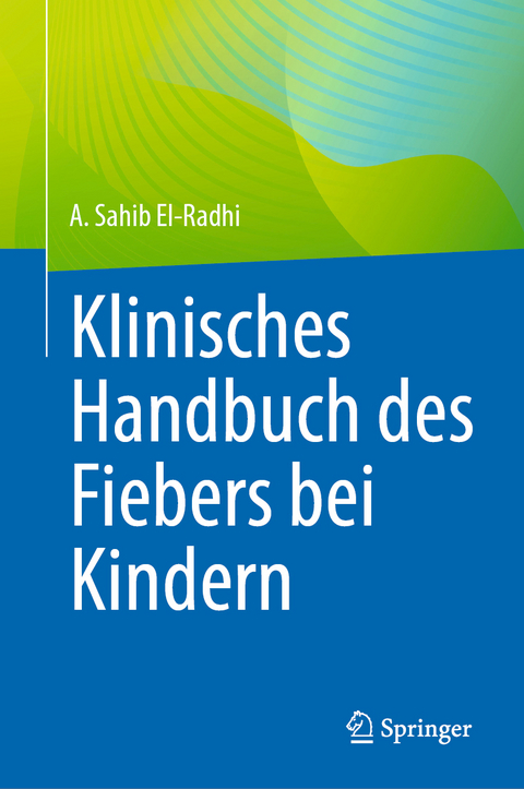 Klinisches Handbuch des Fiebers bei Kindern - 