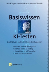Basiswissen KI-Testen - Nils Röttger, Gerhard Runze, Verena Dietrich