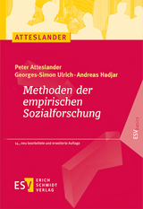 Methoden der empirischen Sozialforschung - Peter Atteslander, Georges-Simon Ulrich, Andreas Hadjar