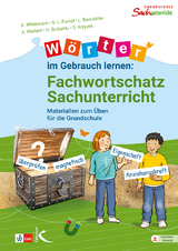 Wörter im Gebrauch lernen: Fachwortschatz Sachunterricht - Anja Wildemann, Sarah Fornol, Lena Bien-Miller
