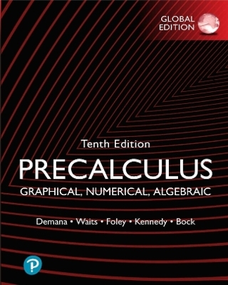 MyLab Math with Pearson eText for Precalculus: Graphical, Numerical, Algebraic, Global Edition - Franklin Demana, Bert Waits, Gregory Foley, Daniel Kennedy, David Bock