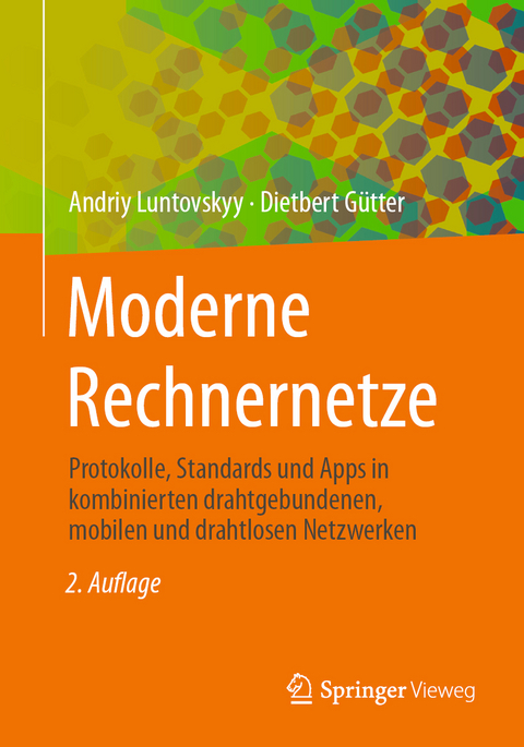 Moderne Rechnernetze - Andriy Luntovskyy, Dietbert Gütter