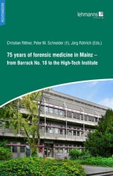 75 years of forensic medicine in Mainz - 