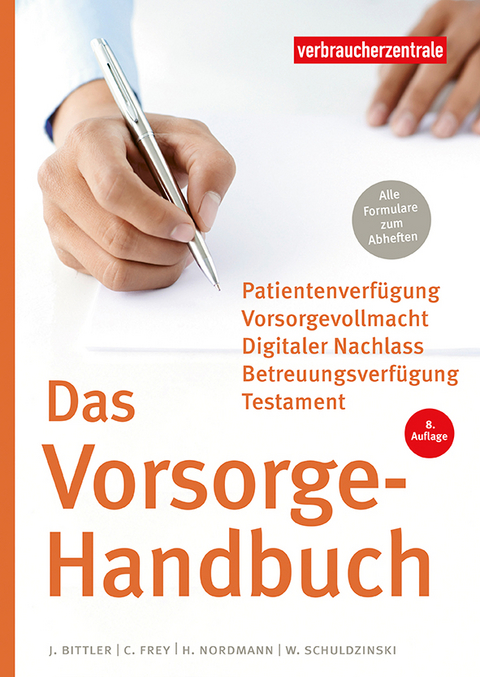 Das Vorsorge-Handbuch - Jan Bittler, Wolfgang Schuldzinski, Heike Nordmann