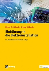 Einführung in die Elektroinstallation - Gregor Häberle, Heinz O. Häberle