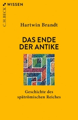 Das Ende der Antike - Brandt, Hartwin