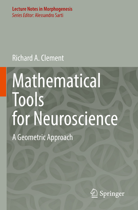 Mathematical Tools for Neuroscience - Richard A. Clement