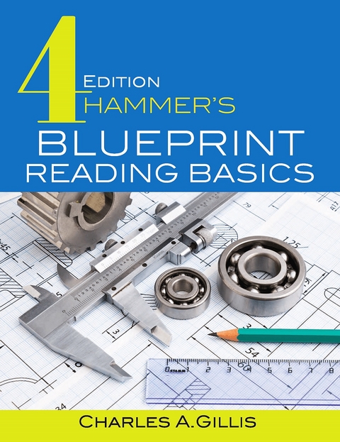 Hammer's Blueprint Reading Basics -  Charles Gillis,  Warren Hammer