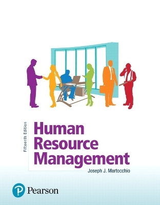 Human Resource Management Plus 2019 Mylab Management with Pearson Etext -- Access Card Package - Joseph Martocchio