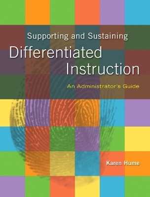 Supporting and Sustaining Differentiated Instruction - Karen Hume