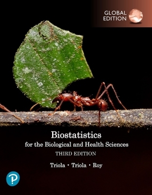 Biostatistics for the Biological and Health Sciences, SI Units + MyLab Statistics with Pearson eText (Package) - Mario Triola; Marc Triola; Jason Roy