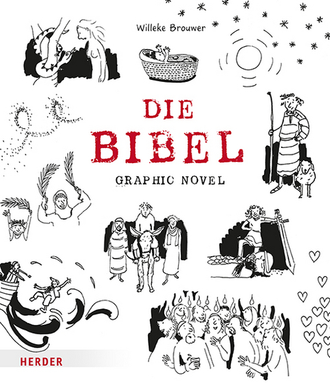 Die Bibel. Graphic Novel - Willeke Brouwer