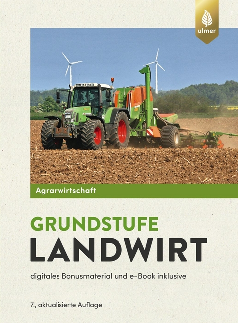 Grundstufe Landwirt - Horst Lochner, Johannes Breker