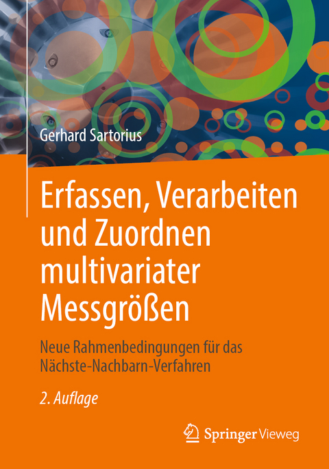 Erfassen, Verarbeiten und Zuordnen multivariater Messgrößen - Gerhard Sartorius