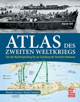 Atlas des Zweiten Weltkriegs - Alexander Swanston, Malcolm Swanston