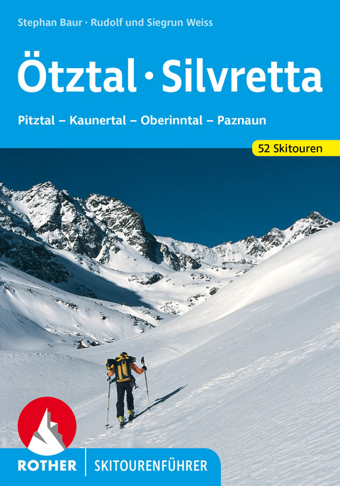 Ötztal - Silvretta - Rudolf Weiss, Siegrun Weiss, Stephan Baur