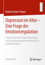 Depression im Alter – Eine Frage der Emotionsregulation - Nadine Becker-Hingst