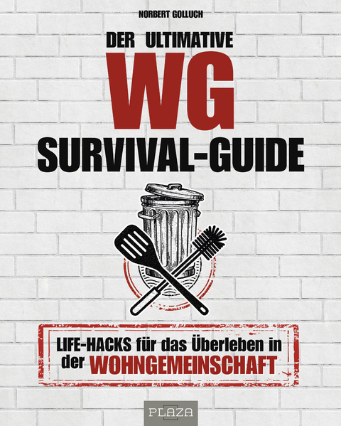 Der ultimative WG-Survival-Guide - Norbert Golluch