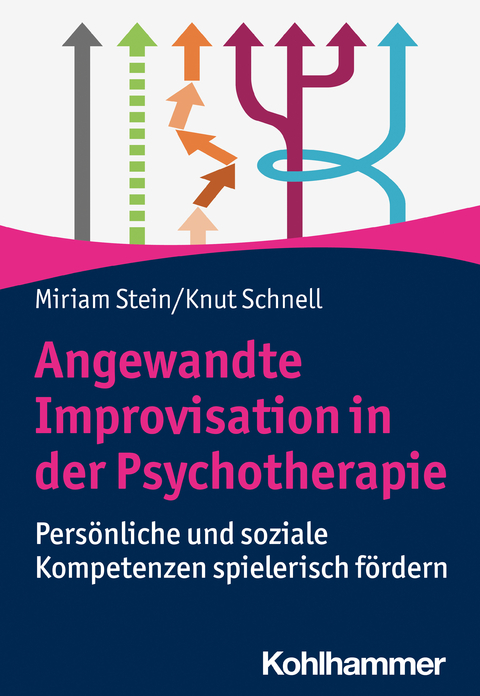 Angewandte Improvisation in der Psychotherapie - Miriam Stein, Knut Schnell