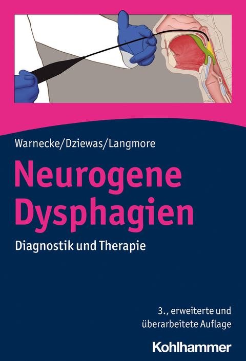 Neurogene Dysphagien - Tobias Warnecke, Rainer Dziewas, Susan Langmore