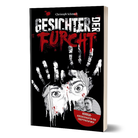 Gesichter der Furcht - Christoph Schmuck