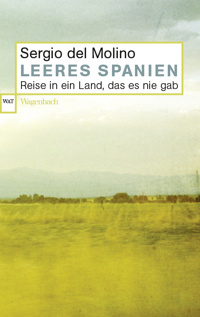 Leeres Spanien - Sergio Del Molino