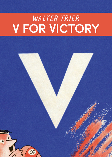 V für Victory – V for Victory - Antje Warthorst, Philip Oltermann