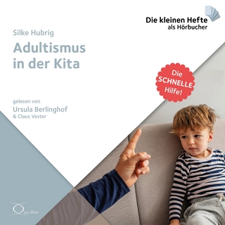 Adultismus in der Kita - Silke Hubrig; Ursula Berlinghof; Claus Vester