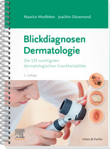 Blickdiagnosen Dermatologie - Maurice Moelleken, Joachim Dissemond