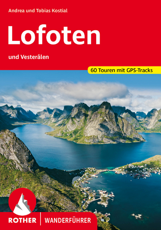 Lofoten und Vesteralen - Andrea Kostial; Tobias Kostial