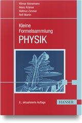 Kleine Formelsammlung PHYSIK - Heinemann, Hilmar; Krämer, Heinz; Zimmer, Hellmut; Martin, Rolf