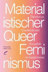 Materialistischer Queer-Feminismus - 