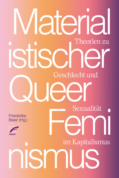 Materialistischer Queer-Feminismus - 
