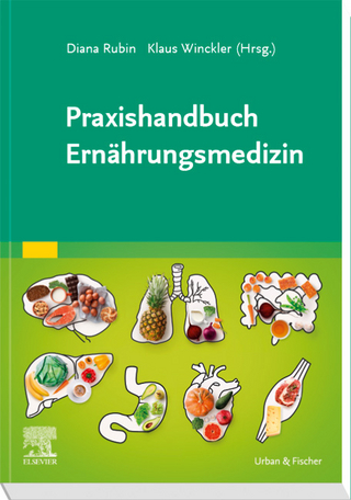 Praxishandbuch Ernährungsmedizin - Diana Rubin; Klaus Winckler