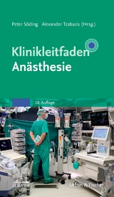 Klinikleitfaden Anästhesie - Söding, Peter; Tzabazis, Alexander