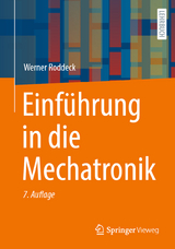 Einführung in die Mechatronik - Werner Roddeck