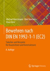 Bewehren nach DIN EN 1992-1-1 (EC2) - Michael Horstmann, Dirk Roemers, Klaus Beer
