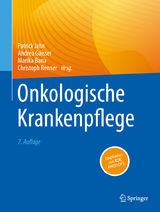 Onkologische Krankenpflege - Jahn, Patrick; Gaisser, Andrea; Bana, Marika; Renner, Christoph