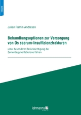 Behandlungsoptionen zur Versorgung von Os sacrum-Insuffizienzfrakturen - Julian Ramin Andresen