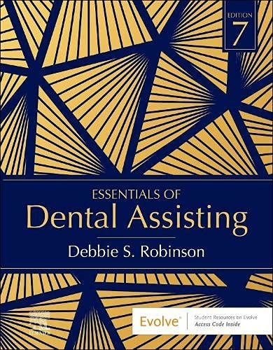 Essentials of Dental Assisting - Text, Workbook, and Boyd: Dental Instruments - Debbie S Robinson, Doni L Bird, Linda Bartolomucci Boyd