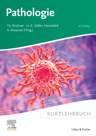 Pathologie - Thomas Kirchner; Hans Konrad Müller-Hermelink …