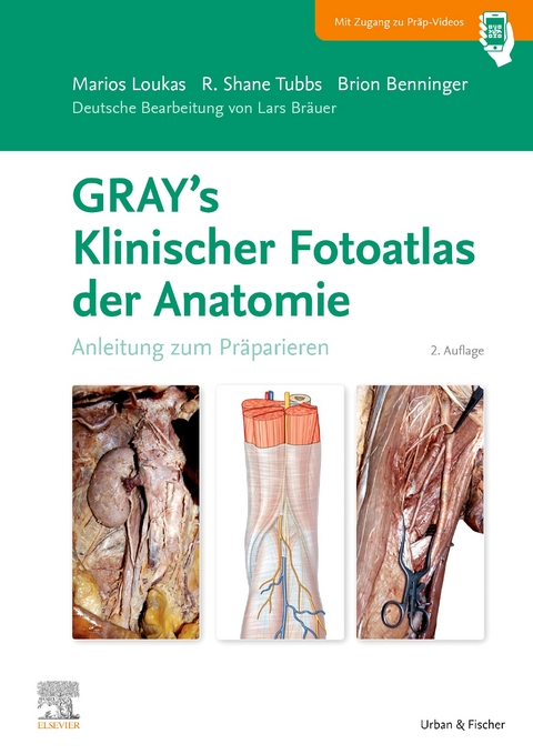 GRAY's Klinischer Fotoatlas der Anatomie - Marios Loukas, Brion Benninger, R. Shane Tubbs
