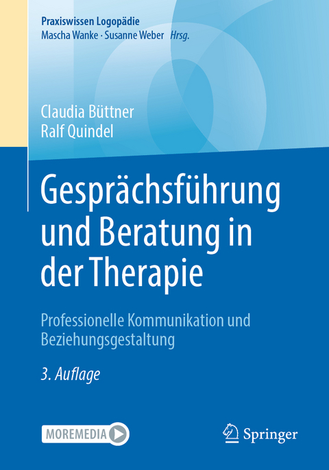 Gesprächsführung und Beratung in der Therapie - Claudia Büttner, Ralf Quindel