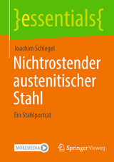 Nichtrostender austenitischer Stahl - Joachim Schlegel