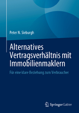 Alternatives Vertragsverhältnis mit Immobilienmaklern - Peter N. Sieburgh