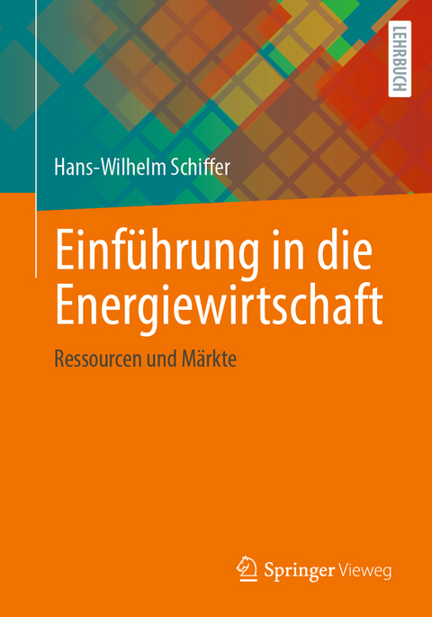 Einführung in die Energiewirtschaft - Hans-Wilhelm Schiffer